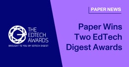 Paper Named Best Educational Support System by EdTech Digest