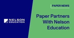 Paper Announces Partnership With Canadian Education Leader Nelson Education
