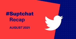 #Suptchat Recap: Return to School 2021-2022